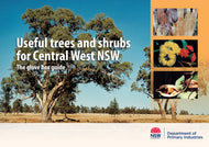 Useful trees and shrubs for Central West NSW - Glove Box Guide