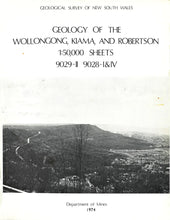Load image into Gallery viewer, Wollongong, Kiama and Robertson Explanatory Notes, 1:50,000, 1974
