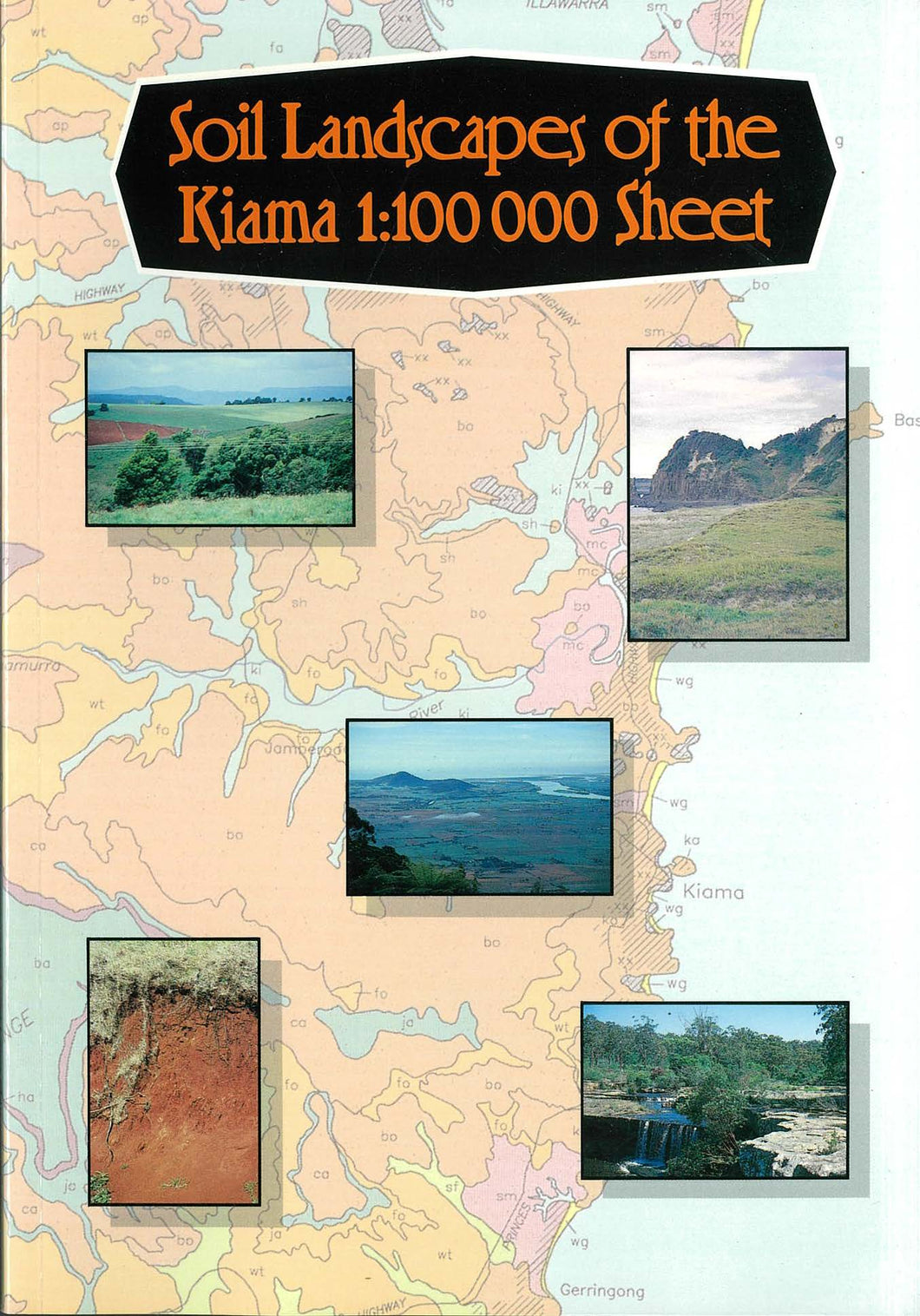 Soil Landscapes of the Kiama 1:100 000 Sheet report cover