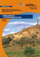 Image of Bulletin Number 32 part 5   2003: Metallogenic studies of the Broken Hill and Euriowie Blocks, New South Wales, Mineral Deposits of the Northern Broken Hill Block. book cover