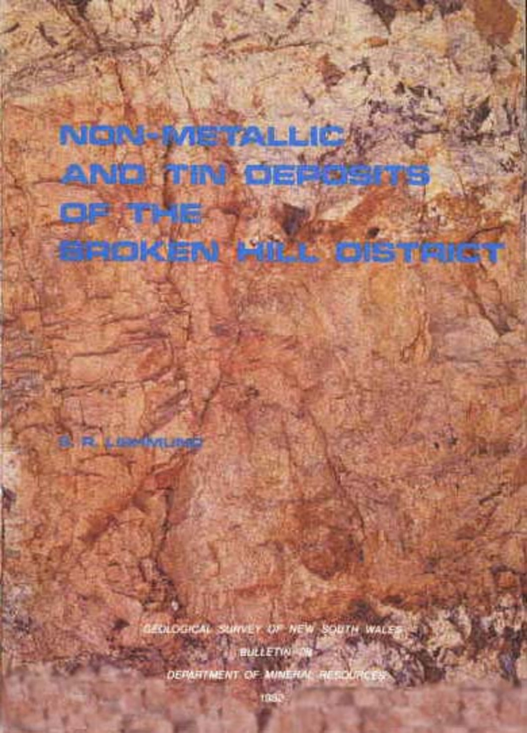 Image of Bulletin Number 28   1982: Non metallic and Tin Deposits of the Broken Hill District. book cover