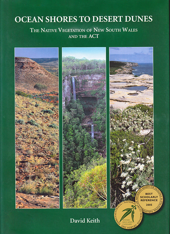 Ocean Shores to Desert Dunes: The Native Vegetation of New South Wales and the ACT